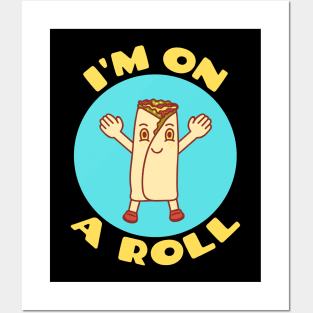 I'm On A Roll | Food Pun Posters and Art